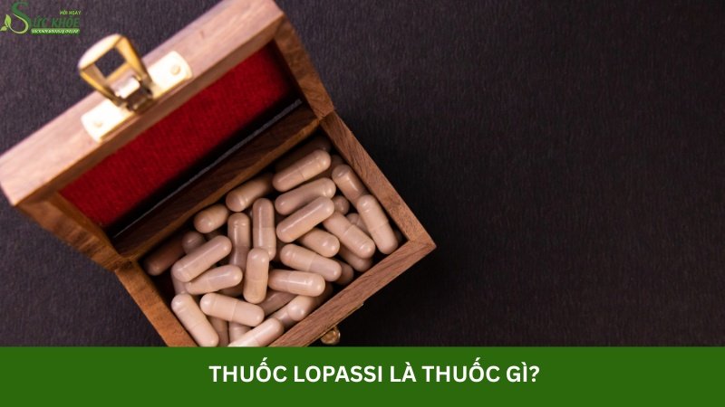 lopassi-la-thuoc-gi-3123